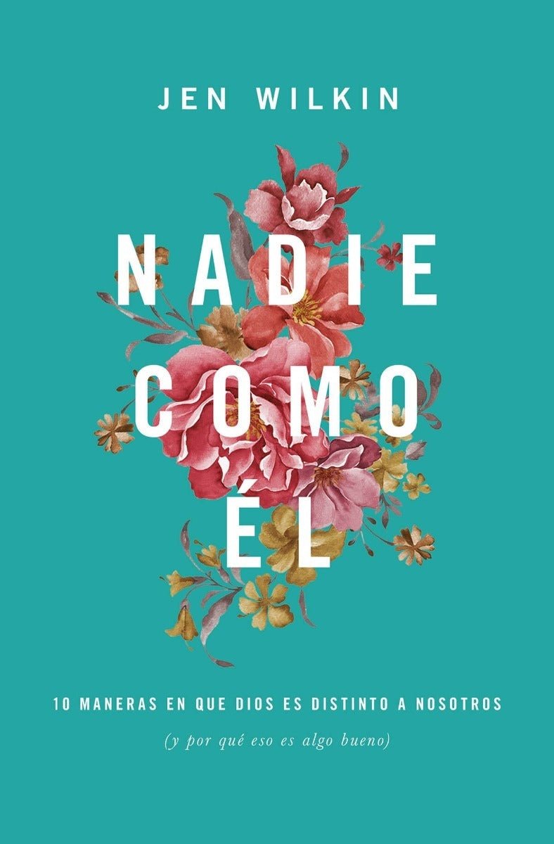 Nadie Como El - Jen Wilkin