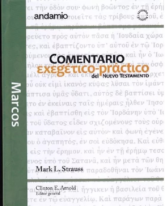 Marcos Comentario Exegetico Practico - Mark Strauss