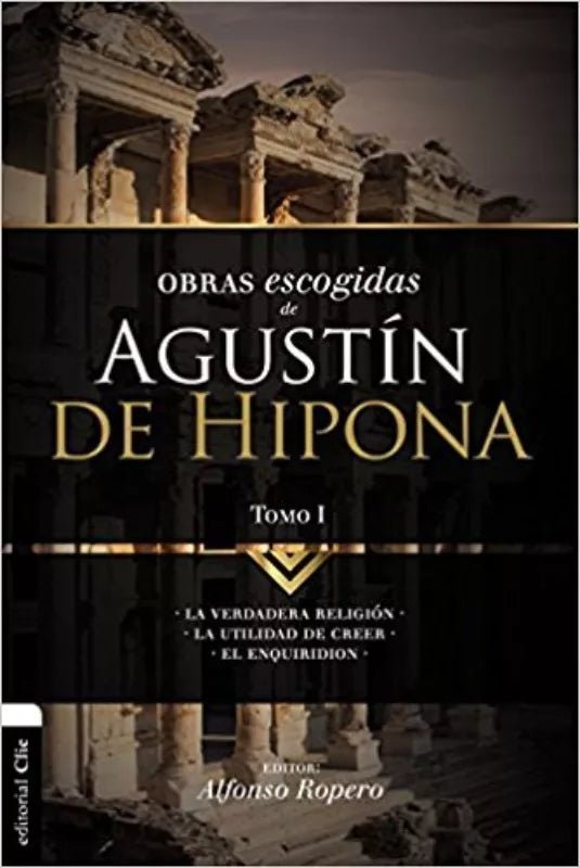 Obras Escogidas Agustin Hipona 1 Alfonso Ropero Clie