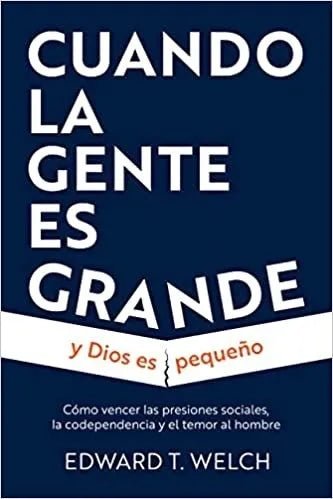 Cuando La Gente Es Grande Y Dios Es Pequeño