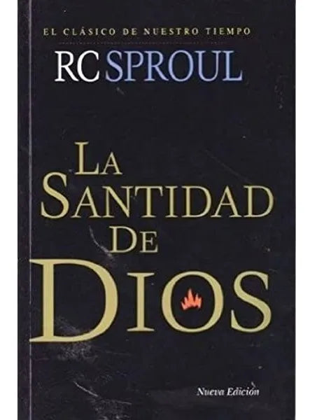 La Santidad De Dios - R. C. Sproul