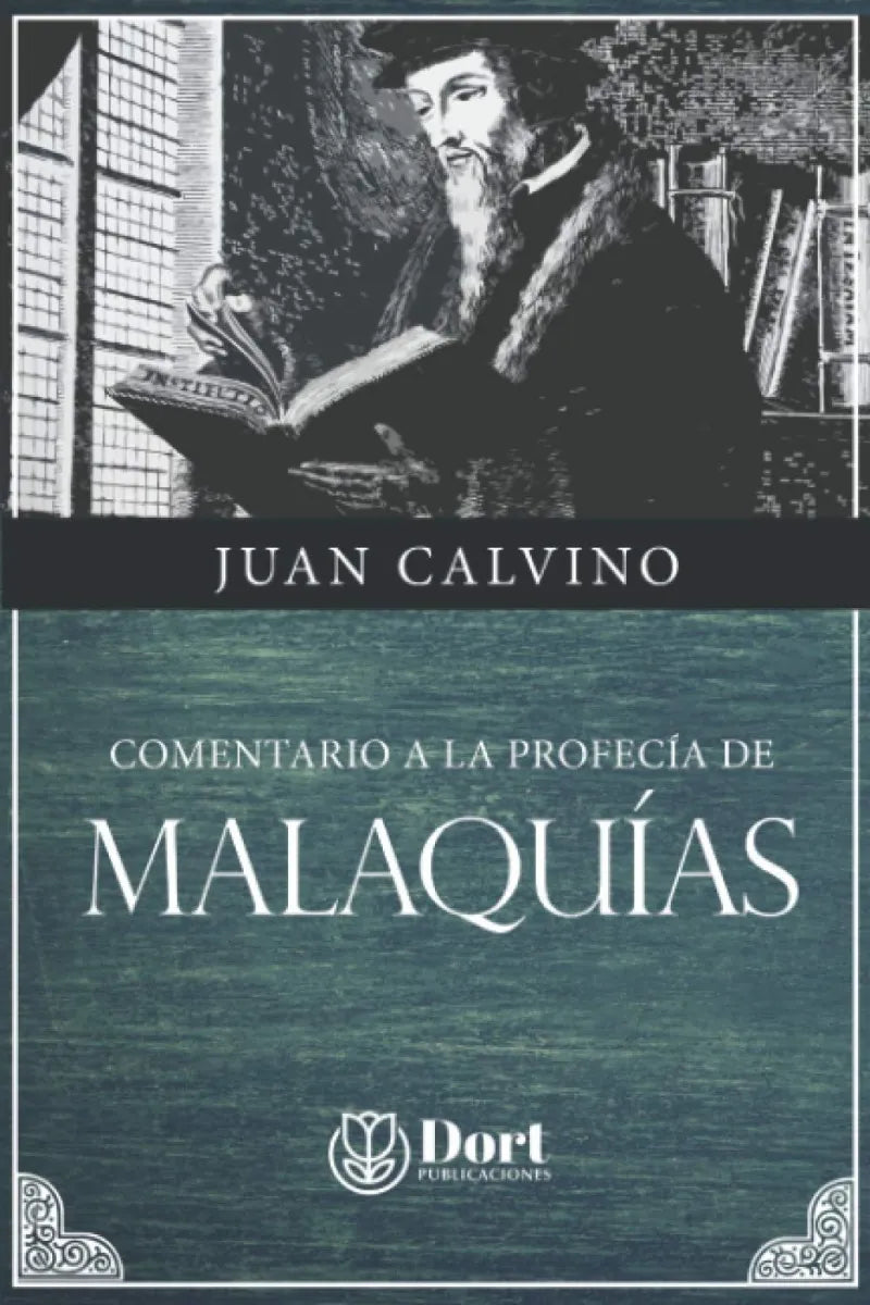 Comentario A La Profecía De Malaquías Juan Calvino