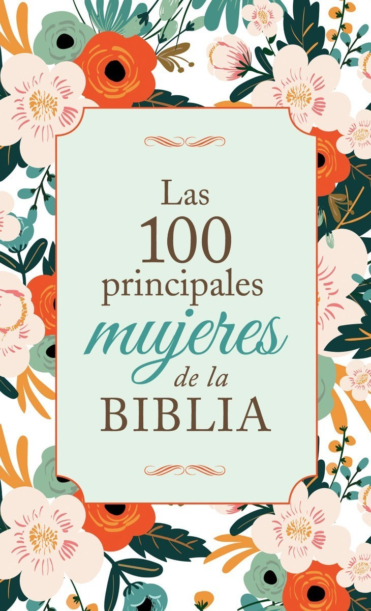 100 Principales Mujeres De La Biblia - Pamela Mc Quade