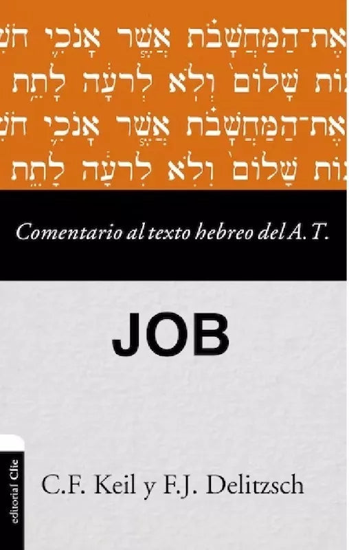 Comentario al Texto Hebreo Libro de Job Keil Clie