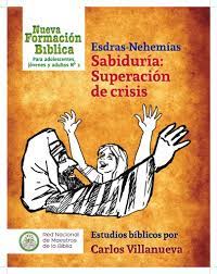 Escuela Bíblica Esdras-Nehemias Sabiduria Superacion De Crisis - Adol-Jov-Adul - Red De Maestros